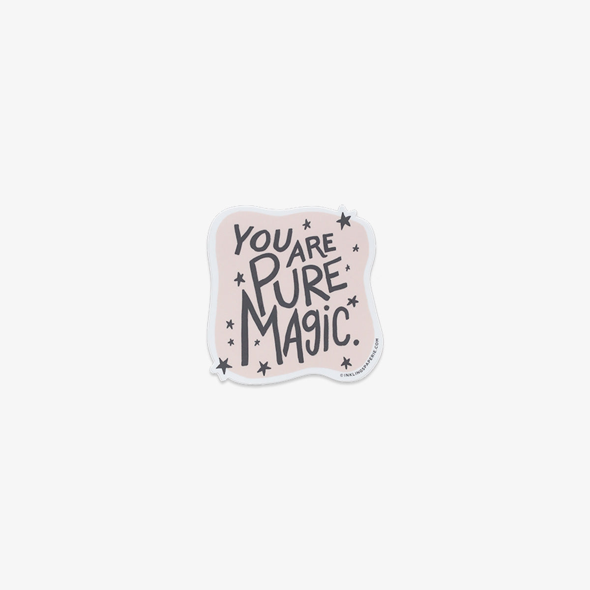 VINYL STICKER // YOU ARE PURE MAGIC