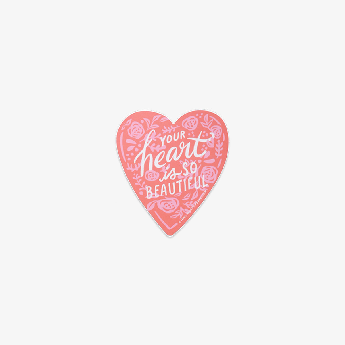 VINYL STICKER // YOUR HEART IS SO BEAUTIFUL